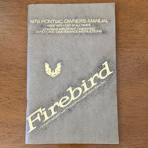Original 1979 Pontiac Firebird Owner’s Manual GM Glove Box Literature Trans Am